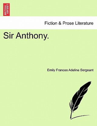 Carte Sir Anthony. Emily Frances Adeline Sergeant