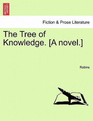 Kniha Tree of Knowledge. [A Novel.] Robins