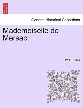 Carte Mademoiselle de Mersac. W E Norris