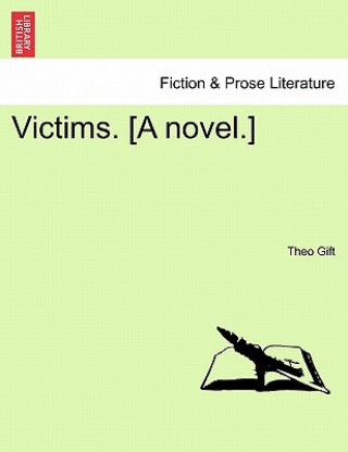 Książka Victims. [A Novel.] Theo Gift