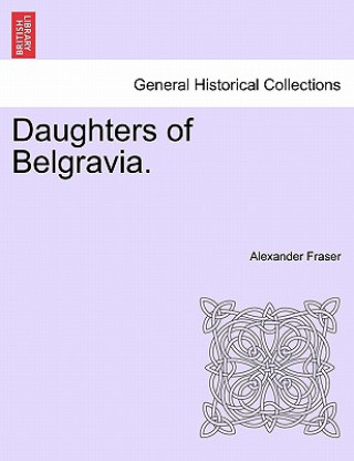 Book Daughters of Belgravia. Fraser