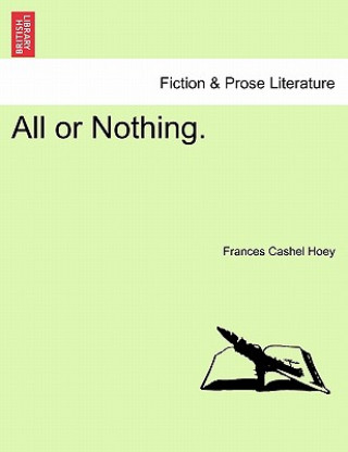 Knjiga All or Nothing. Frances Cashel Hoey