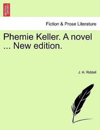 Libro Phemie Keller. a Novel ... New Edition. Riddell