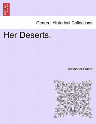 Kniha Her Deserts. Fraser
