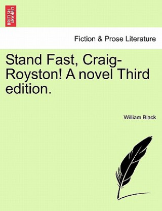 Książka Stand Fast, Craig-Royston! a Novel Third Edition. Black