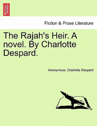 Carte Rajah's Heir. a Novel. by Charlotte Despard. Charlotte Despard