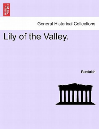 Carte Lily of the Valley. Vol. II. Randolph