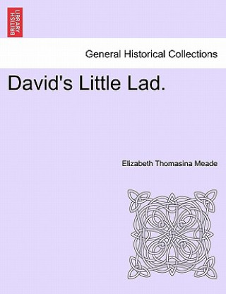 Carte David's Little Lad. Elizabeth Thomasina Meade