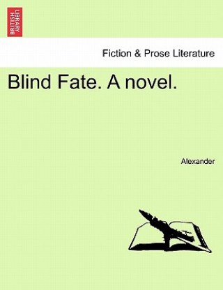 Libro Blind Fate. a Novel. David Alexander