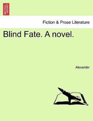 Kniha Blind Fate. a Novel. David Alexander