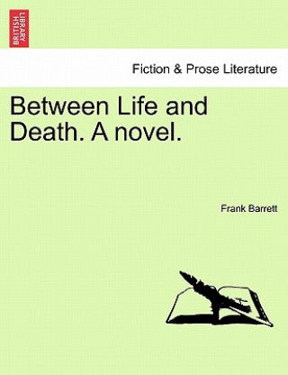 Kniha Between Life and Death. a Novel. Barrett