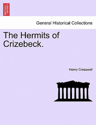 Carte Hermits of Crizebeck. Henry Cresswell