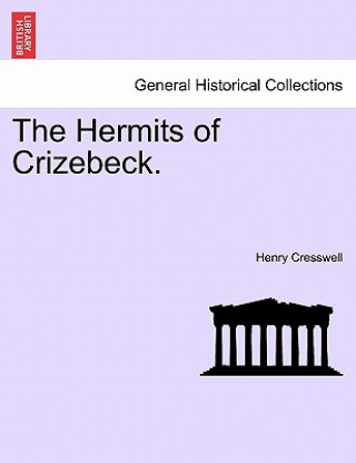 Libro Hermits of Crizebeck. Henry Cresswell