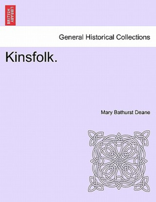 Book Kinsfolk. Mary Bathurst Deane