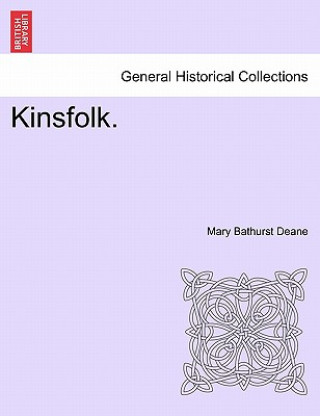 Knjiga Kinsfolk. Mary Bathurst Deane