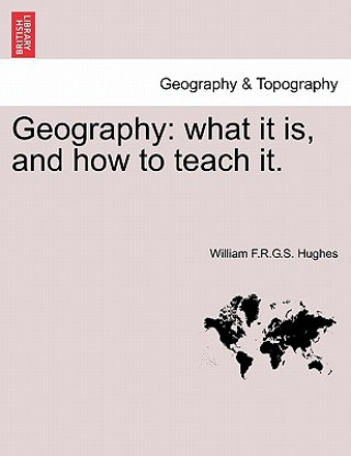 Carte Geography William F R G S Hughes