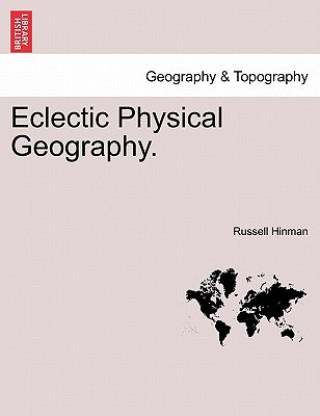 Βιβλίο Eclectic Physical Geography. Russell Hinman