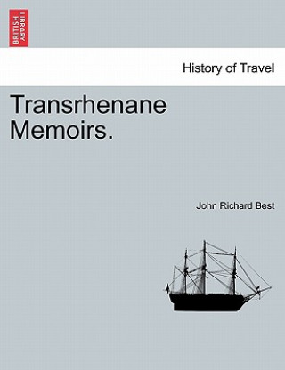 Knjiga Transrhenane Memoirs. John Richard Best