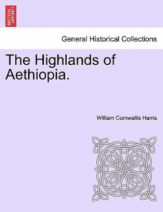 Książka Highlands of Aethiopia. William Cornwallis Harris