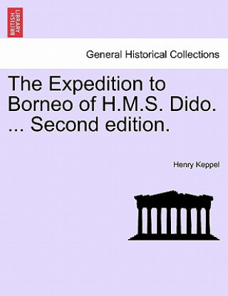 Buch Expedition to Borneo of H.M.S. Dido. ... Second Edition. Keppel