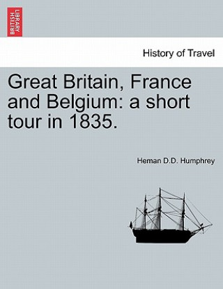 Carte Great Britain, France and Belgium Heman D D Humphrey