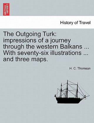 Livro Outgoing Turk H C Thomson