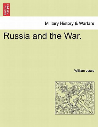 Kniha Russia and the War. William Jesse