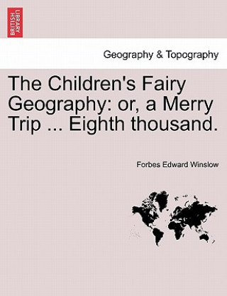 Kniha Children's Fairy Geography Forbes Edward Winslow