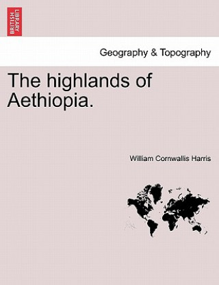Carte Highlands of Aethiopia. William Cornwallis Harris