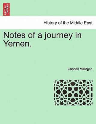 Kniha Notes of a Journey in Yemen. Charles Millingen