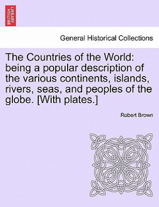 Könyv Countries of the World Robert M a Brown