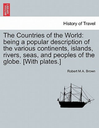 Книга Countries of the World Robert M a Brown