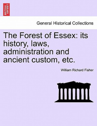 Carte Forest of Essex William Richard Fisher