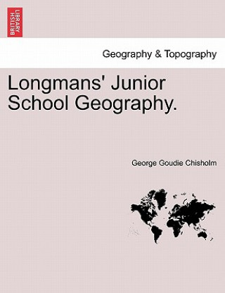 Livro Longmans' Junior School Geography. George Goudie Chisholm