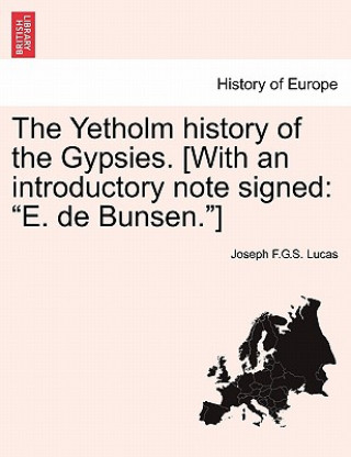 Carte Yetholm History of the Gypsies. [With an Introductory Note Signed Joseph F G S Lucas