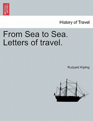 Könyv From Sea to Sea. Letters of Travel. Volume II. Rudyard Kipling