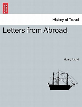 Carte Letters from Abroad. Henry Alford