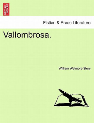 Kniha Vallombrosa. William Wetmore Story