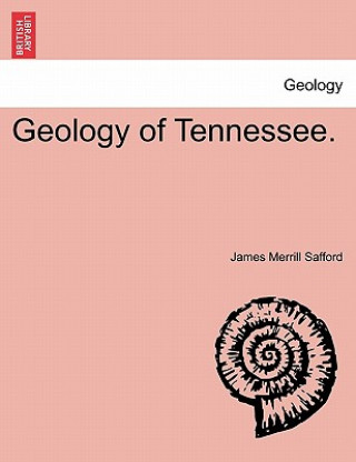 Carte Geology of Tennessee. James Merrill Safford