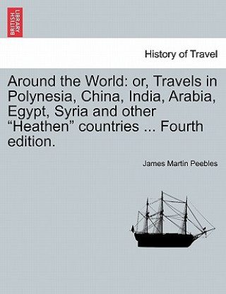 Книга Around the World James Martin Peebles