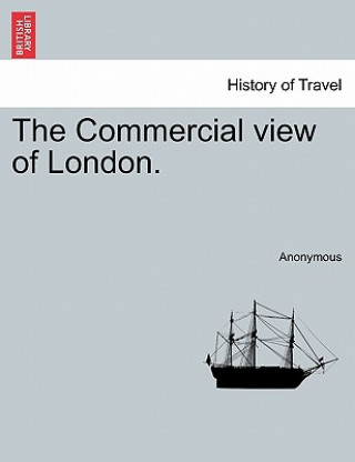 Könyv Commercial View of London. Anonymous