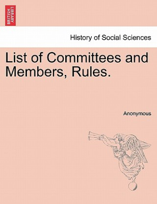 Buch List of Committees and Members, Rules. Anonymous