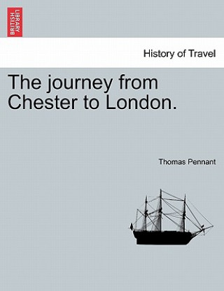 Kniha journey from Chester to London. Thomas Pennant