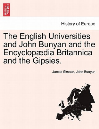 Kniha English Universities and John Bunyan and the Encyclop dia Britannica and the Gipsies. Bunyan