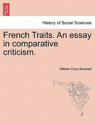 Książka French Traits. an Essay in Comparative Criticism. William Crary Brownell