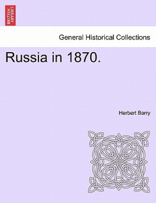 Książka Russia in 1870. Herbert Barry