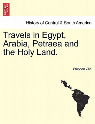 Buch Travels in Egypt, Arabia, Petraea and the Holy Land. Stephen Olin