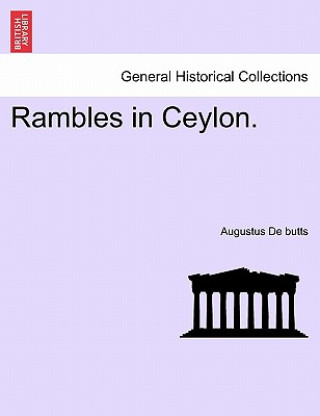Carte Rambles in Ceylon. Augustus De Butts