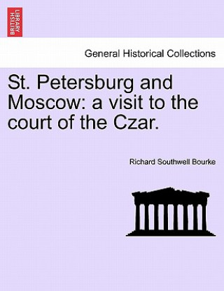 Carte St. Petersburg and Moscow Richard Southwell Bourke
