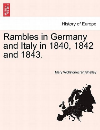 Libro Rambles in Germany and Italy in 1840, 1842 and 1843. Mary Wollstonecraft Shelley